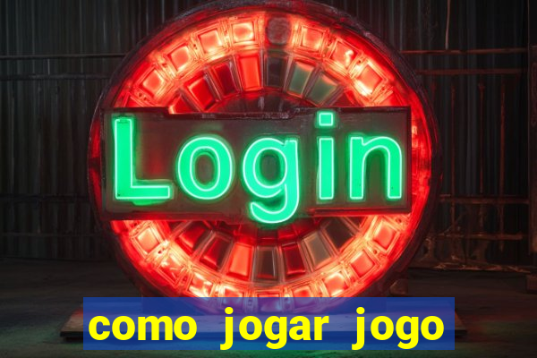 como jogar jogo sem abaixar